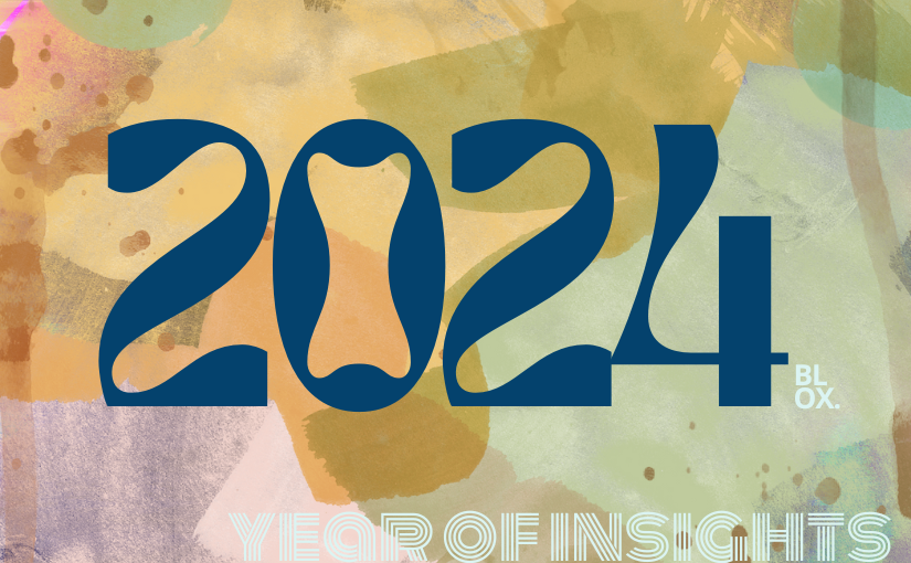 2024 – The Year of Insights